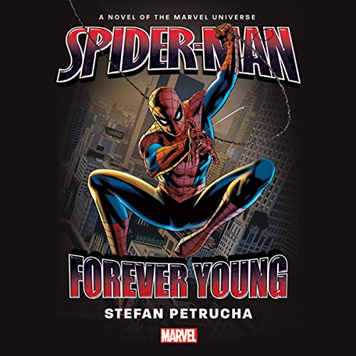 Spider-Man: Forever Young: Marvel Novels, Book 6