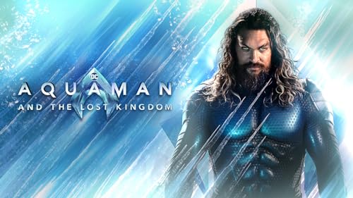 Aquaman and The Lost Kingdom (Bonus X-Ray Edition)