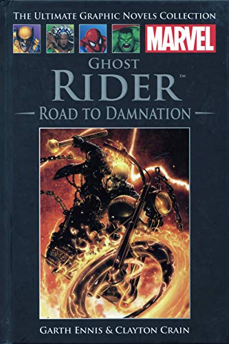 Ghost Rider: Road to Damnation Marvel Graphic Novel