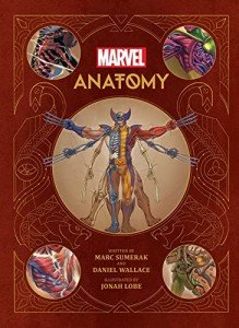 Marvel Anatomy: Exploring the Science of Superheroes