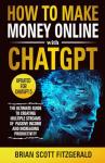 Make Money Online with ChatGPT: Your Ultimate Guide