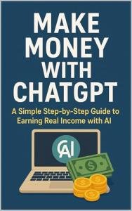 Earn Real Income with ChatGPT: Simple Guide