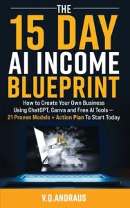 15-Day AI Income Blueprint: Build Your Online Business