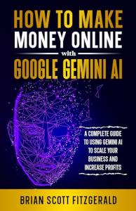 Make Money Online with Google Gemini AI Guide