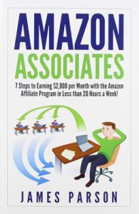 7 Steps to $2,000/month with Amazon Associates Program