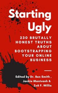 Brutally Honest Truths for Bootstrapping Online Business