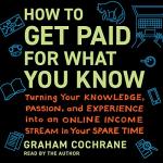Monetize Your Knowledge: Earnings in Your Spare Time