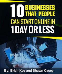 Start 10 Online Businesses in Just One Day!