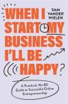 Start Your Business: A No-BS Guide to Success