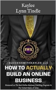 Build Your Online Business Successfully with Kaylee
