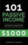 101 Passive Income Ideas for Less Than $1000