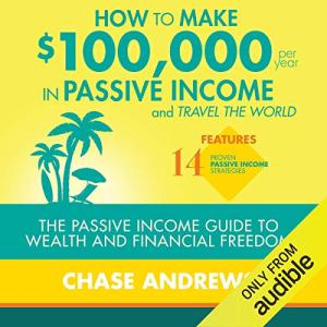 Make $100,000 Annually with Passive Income Guide