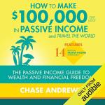 Make $100,000 Annually with Passive Income Guide
