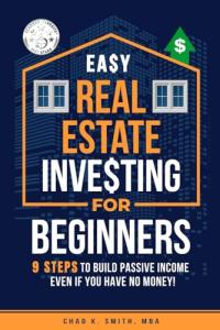 Easy Real Estate Investing: Build Passive Income Fast