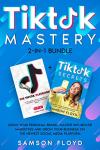 TikTok Mastery Bundle: Build Your Brand and Business