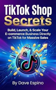 TikTok Shop Secrets: Scale Your E-commerce Sales