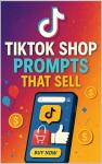 365 TikTok Prompts to Boost Sales for Affiliates