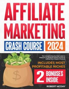 Affiliate Marketing Crash Course: Complete Guide for Beginners