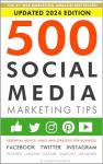 500 Essential Social Media Marketing Tips for Success