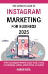 Instagram Marketing Made Easy: Grow Your Business 2025