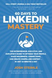 Master LinkedIn in 60 Days: Optimize, Connect, Create