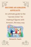 Ultimate guide: Make 6 Figures with Amazon affiliates!