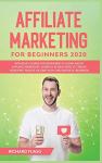 Affiliate Marketing for Beginners: 30-Day Course