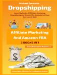 Beginner's Guide to Dropshipping, Affiliate Marketing, Amazon FBA