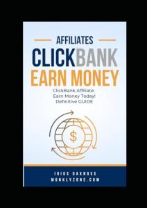 ClickBank Affiliates: Start Earning Today!