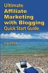 Affiliate Marketing Blogging Quick Start Guide for Beginners