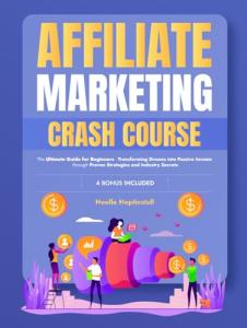 Affiliate Marketing Course: Passive Income Made Easy