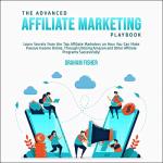 Top Secrets for Making Money Online with Affiliate Marketing