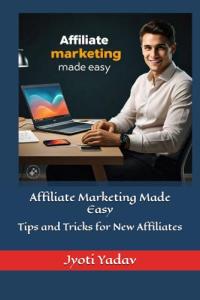 Easy Affiliate Marketing Tips for Beginners