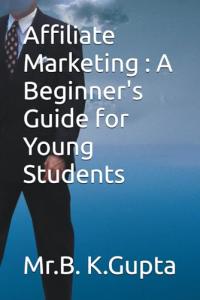Affiliate Marketing Guide for Young Beginners
