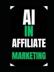 AI Tools for Boosting Affiliate Marketing Success