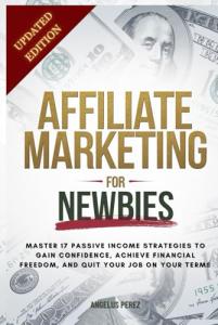 Affiliate Marketing Guide for Beginners: Earn Passive Income