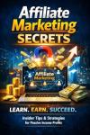Affiliate Marketing Success Secrets Revealed