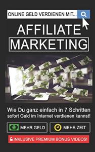 Affiliate Marketing: 7 Schritte zum Geldverdienen