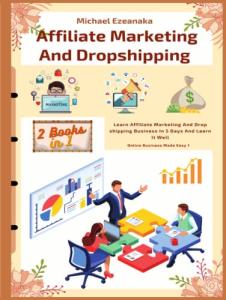 Affiliate Marketing & Dropshipping: Learn in 5 Days