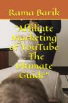 Master YouTube Affiliate Marketing: Your Complete Guide