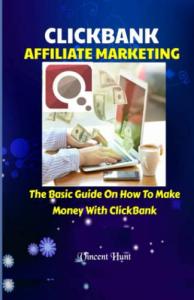 ClickBank Affiliate Marketing: Your Guide to Earning Money