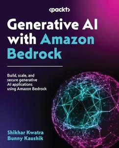 Amazon Bedrock for Scalable Generative AI Solutions