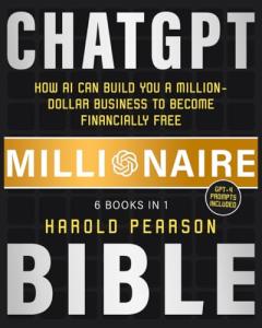 ChatGPT Millionaire Bible: Unlock Your AI Business Success