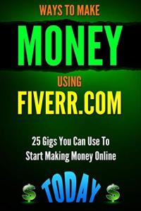 25 Fiverr Gigs to Start Earning Online Today