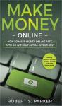 Make Money Online Fast, No Investment Needed