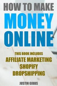 Make Money Online: 3 Guides on Affiliate Marketing