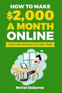 Make $2,000 Monthly Online: 50 Simple Methods
