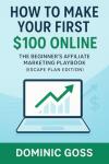Make Your First $100 with Affiliate Marketing