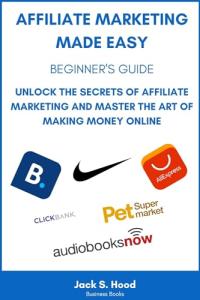 Easy Affiliate Marketing for Beginners Guide