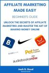 Easy Affiliate Marketing for Beginners Guide